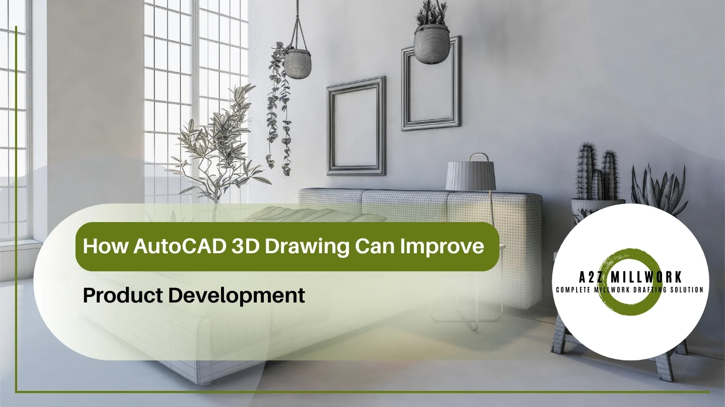 How Autocad 3D Drawing Can Improve Product Development