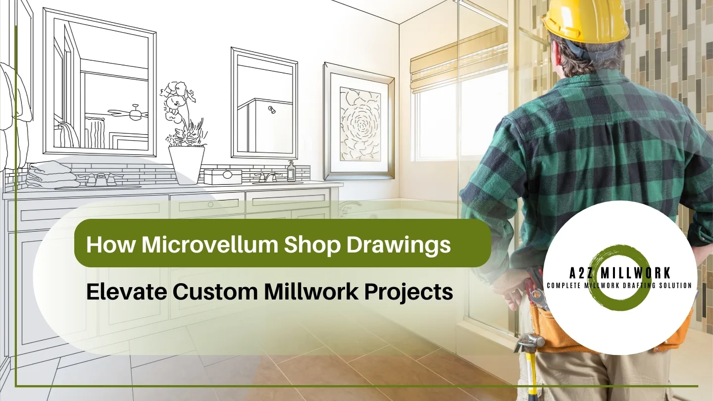 How Microvellum Shop Drawings Elevate Custom Millwork Projects