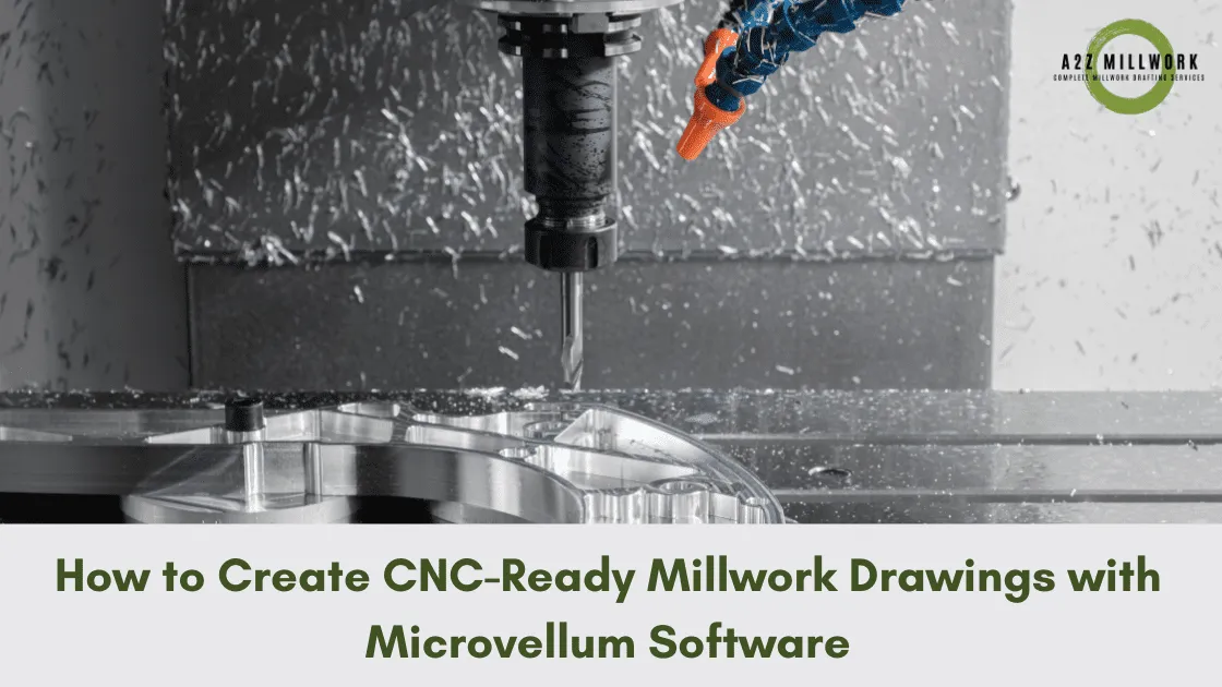 How To Create CNC Ready Millwork Drawings With Microvellum Software