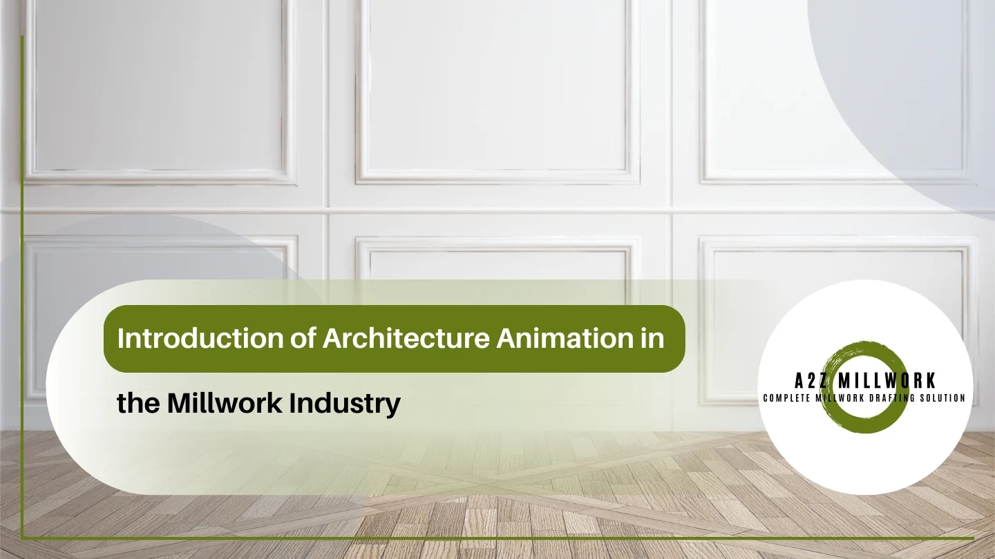 Introduction Of Architecture Animation In The Millwork Industry