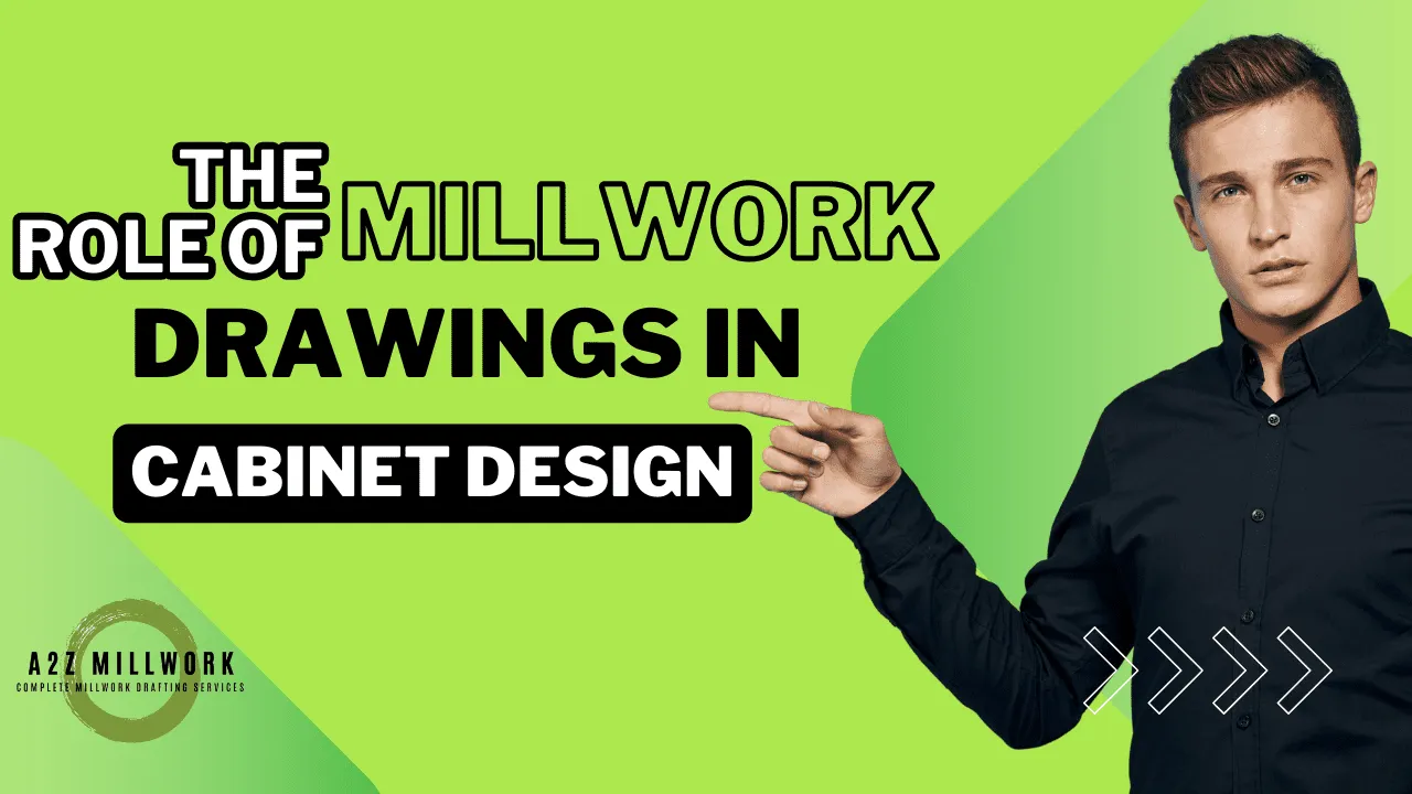 The Role Of Millwork Drawings In Cabinet Design