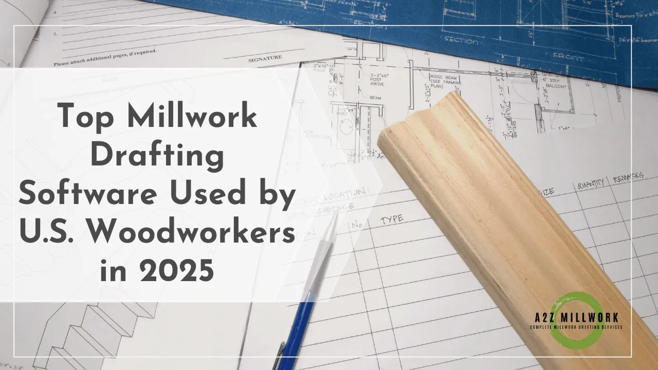 Top Millwork Drafting Software Used By U.S. Woodworkers In 2025