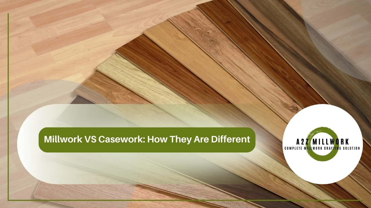 You are currently viewing Millwork VS Casework: How They Are Different