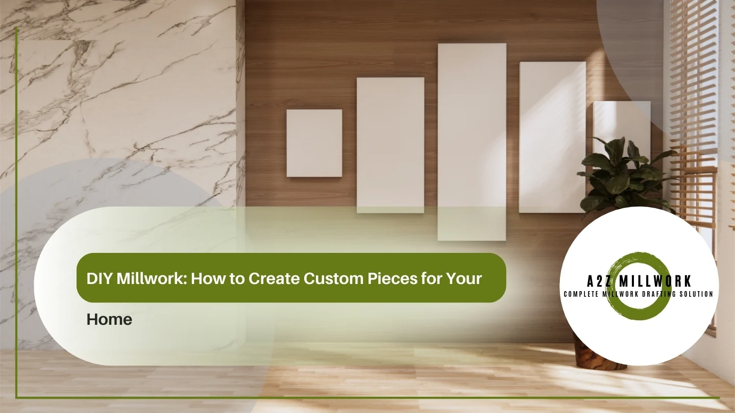 Read more about the article DIY Millwork: How to Create Custom Pieces for Your Home