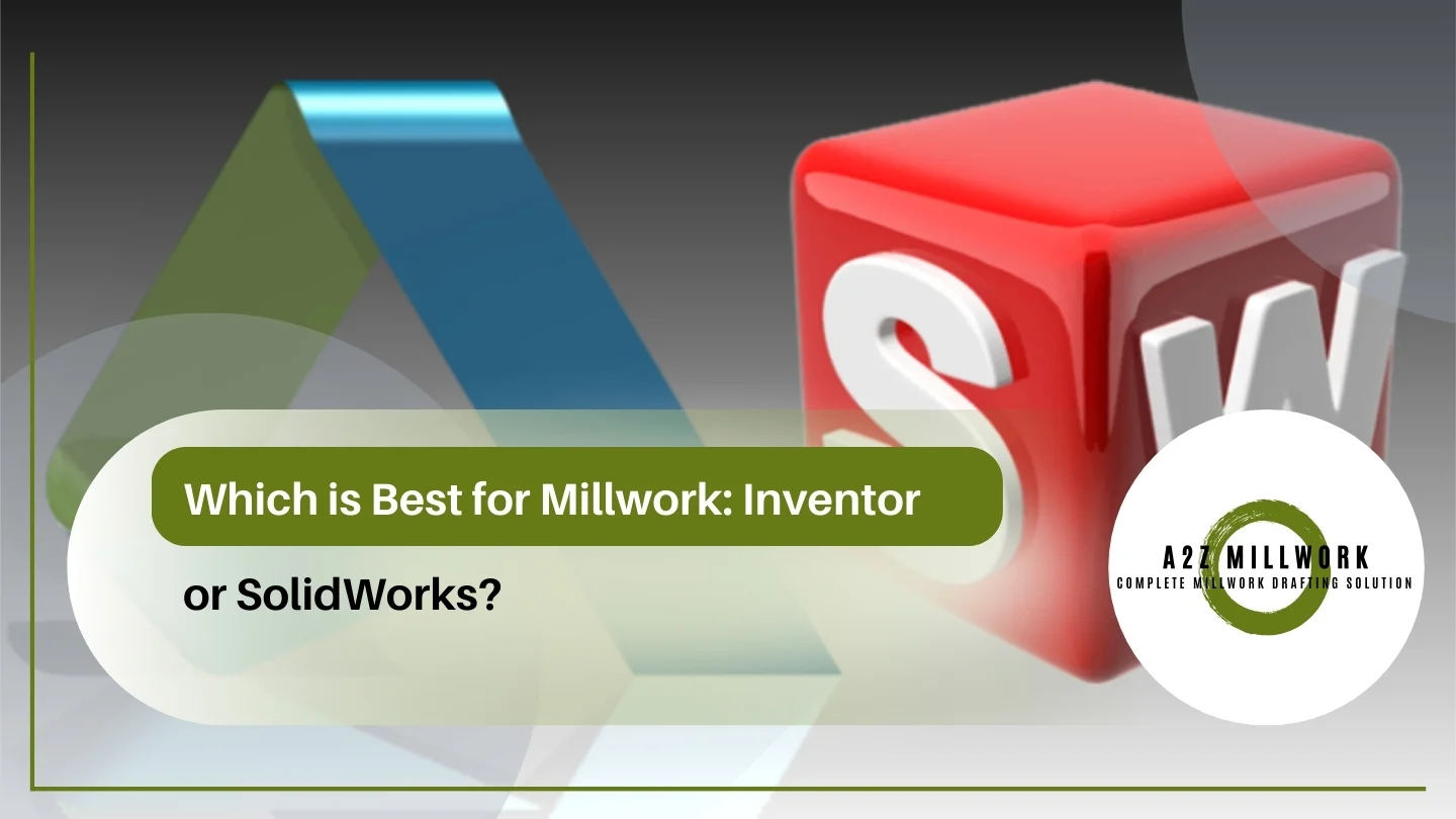 Read more about the article Which is Best for Millwork: Inventor or SolidWorks?