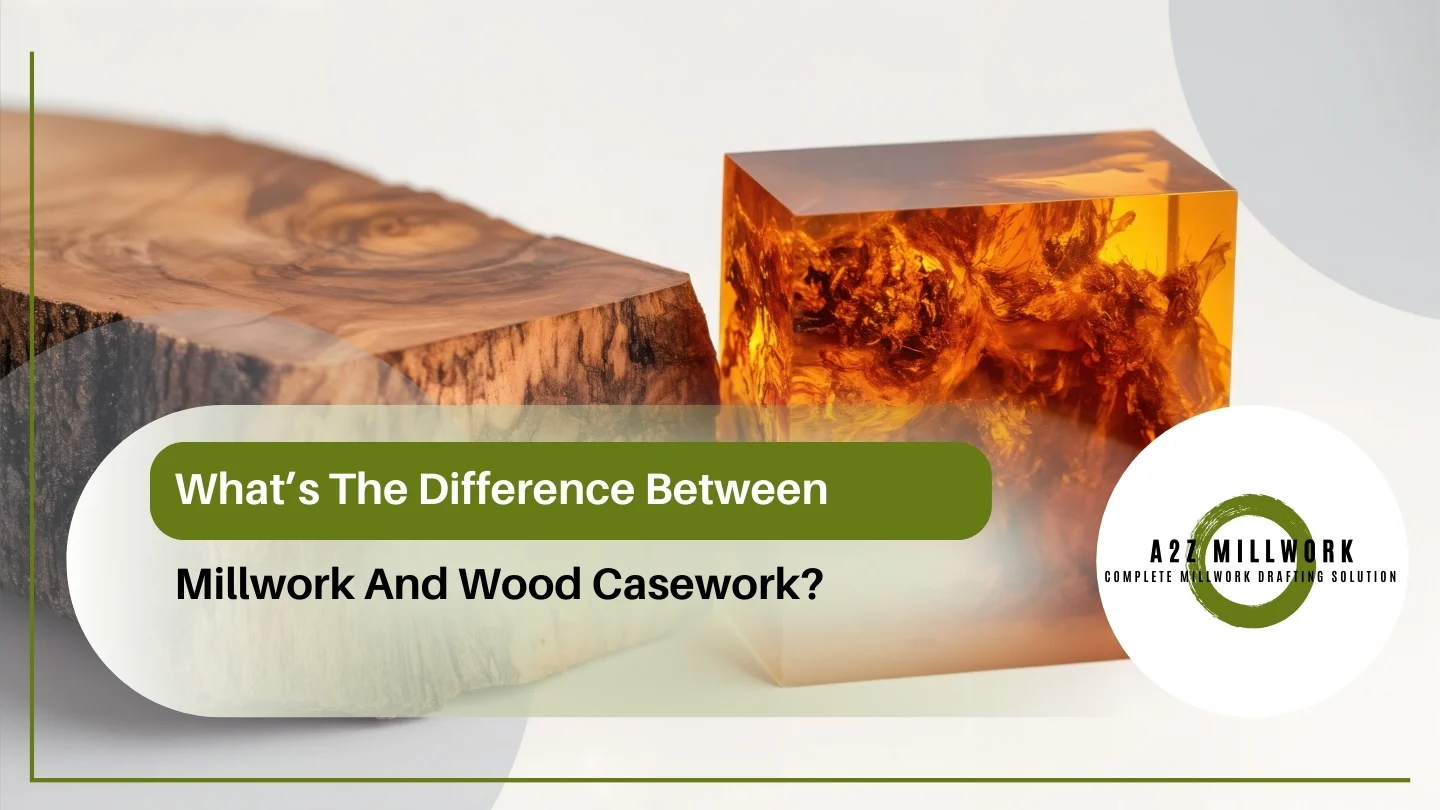 Read more about the article What’s The Difference Between Millwork And Wood Casework?