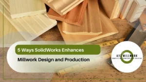 Read more about the article 5 Ways SolidWorks Enhances Millwork Design and Production