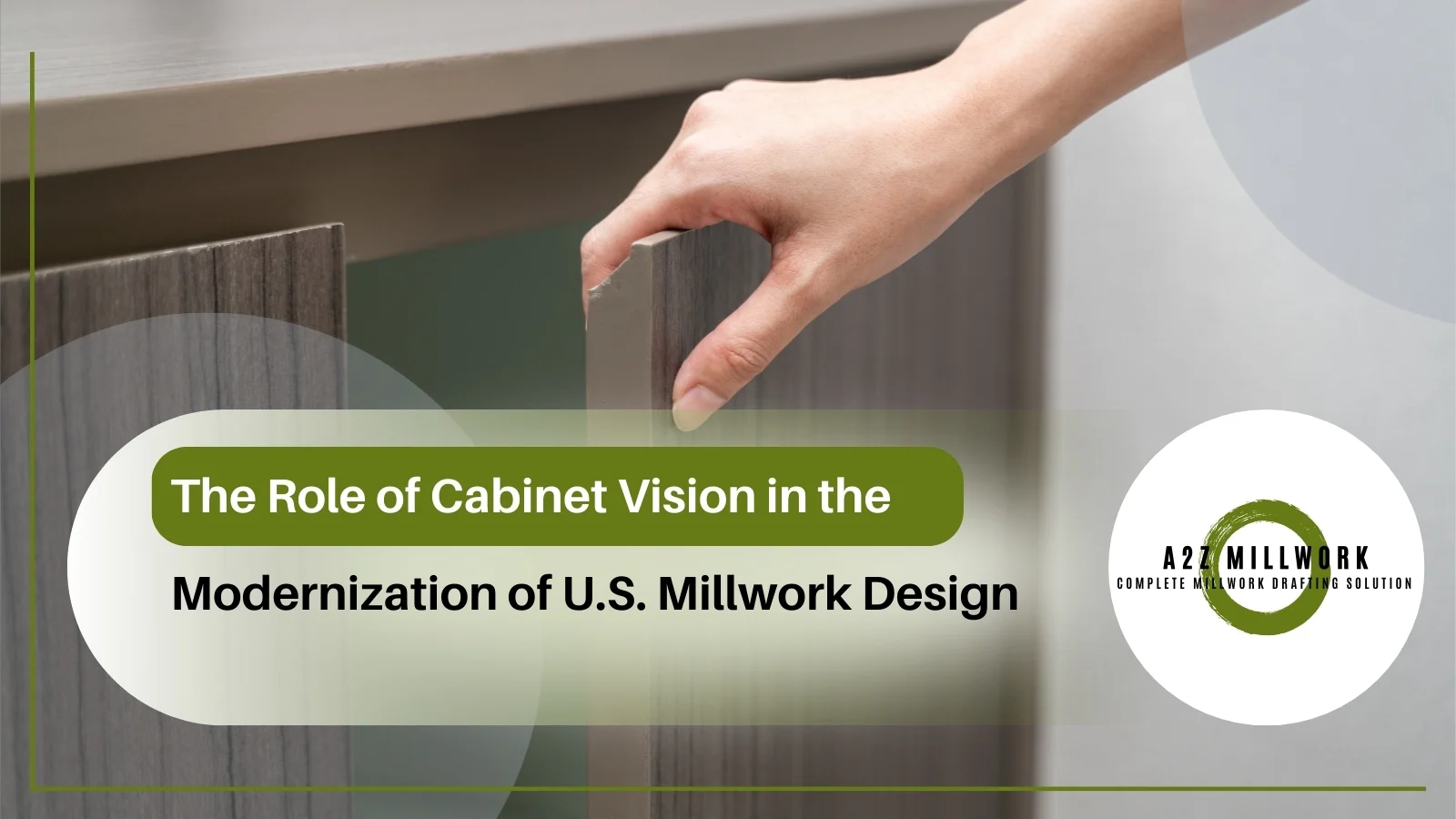 Read more about the article The Role of Cabinet Vision in the Modernization of U.S. Millwork Design