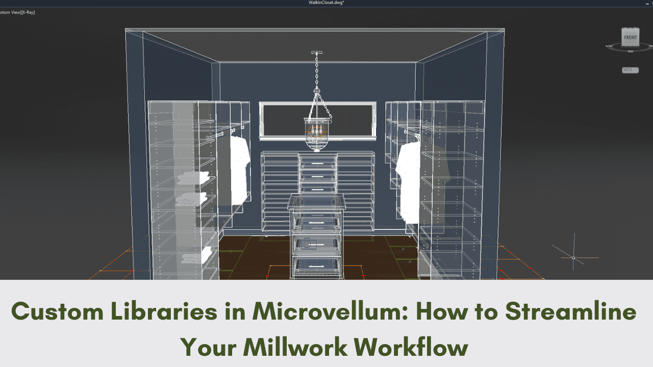Custom Libraries in Microvellum