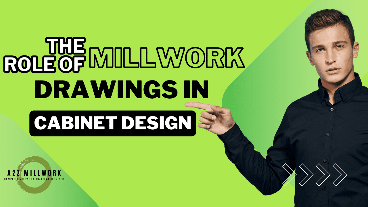 Read more about the article The Role of Millwork Drawings in Cabinet Design