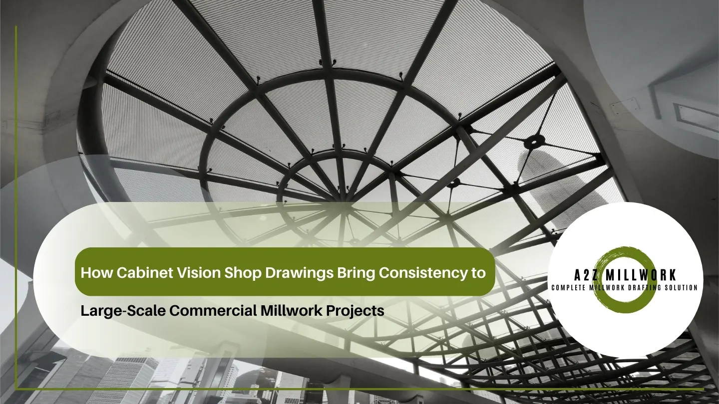 Read more about the article How Cabinet Vision Shop Drawings Bring Consistency to Large-Scale Commercial Millwork Projects